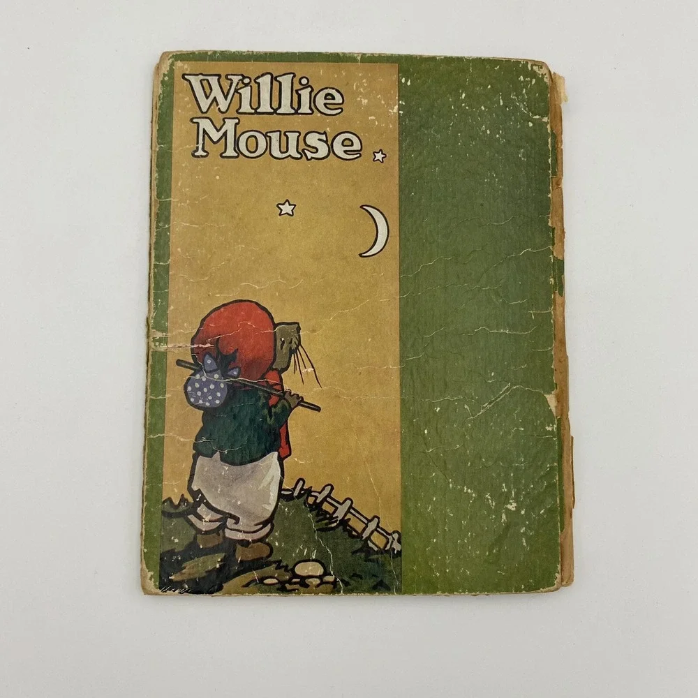 Antique Willie Mouse by Alta‎ Tabor 1927 Children's HC Illustrated Ernest Aris